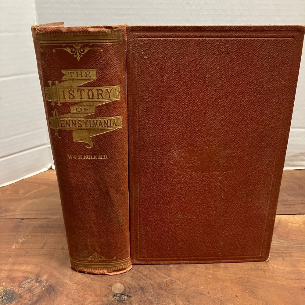 History of Pennsylvania Egle 1883 Bicentennial Third Edition Hardcover